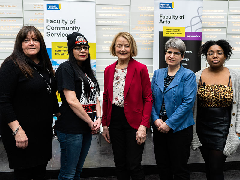 Lynn Lavallée, FCS strategic lead, Indigenous resurgence; Phyllis McKenna, vice-president of equity and campaigns, CESAR and co-founder and current member, Indigenous Students Rising; Peggy Nash, distinguished visiting professor, FA and FCS; Lisa Barnoff, dean, FCS; Pascale Diverlus, communications specialist, educator and activist. Not pictured: Olson Crow, executive of student affairs, Ryerson Indigenous Students' Association and national 2S and transgender constituency rep, Canadian Federation of Students.