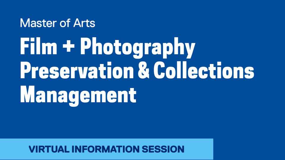 Info Collection Film + Photography Preservation and Collections Management MA ...