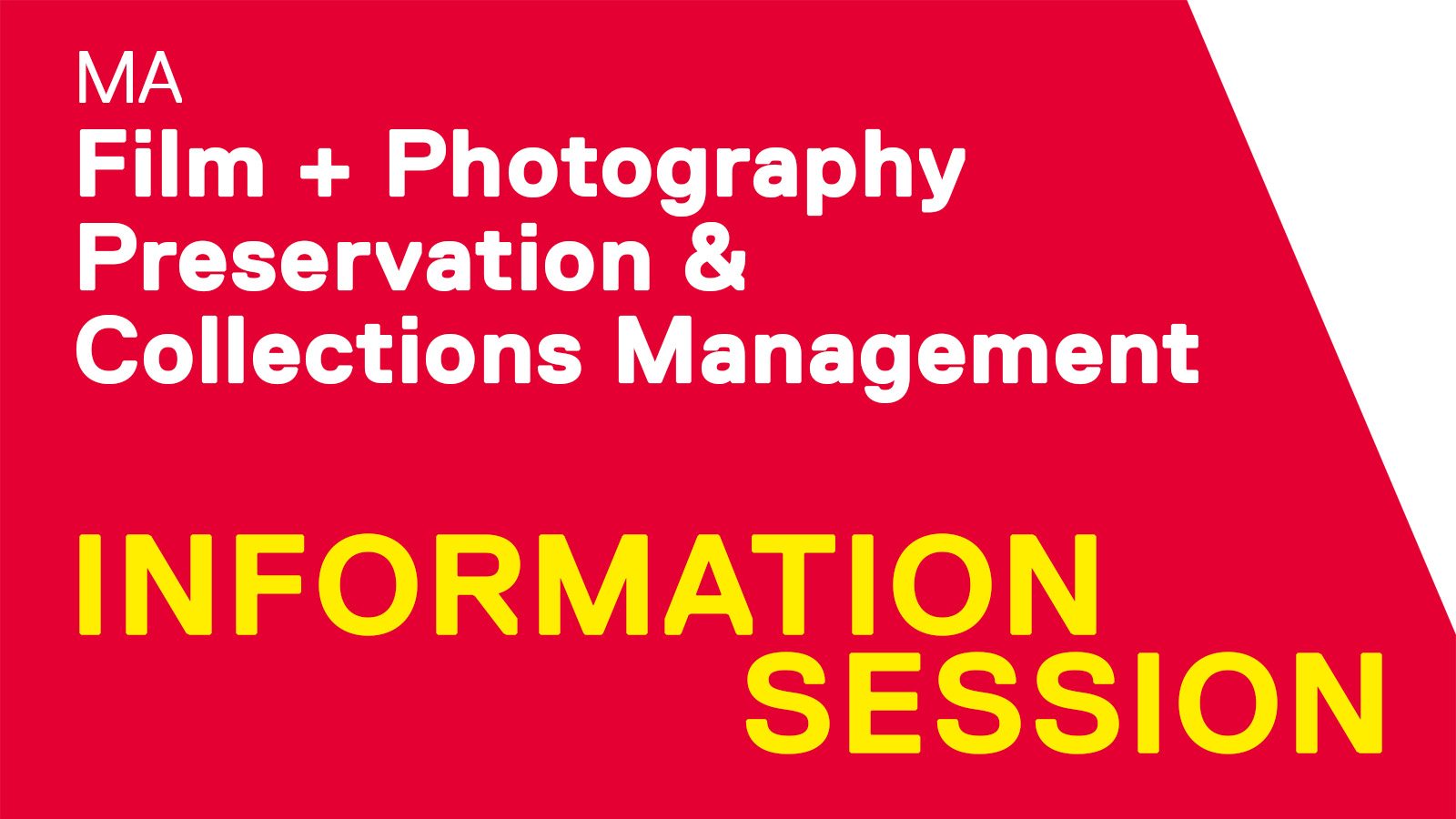 Masters of Film and Photography Preservation Collections Management Information Session