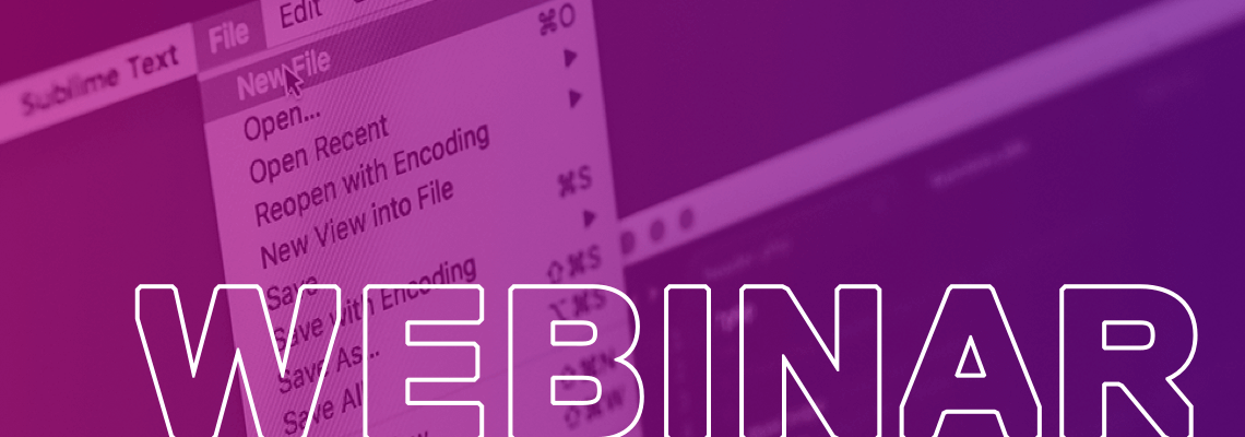 Computer screen with cursor hovering over "New FIle" menu item, overlay text: Webinar