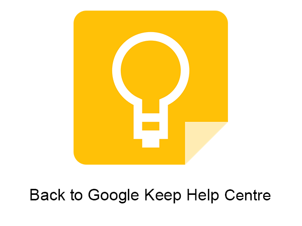 Back to Google Keep Help Centre