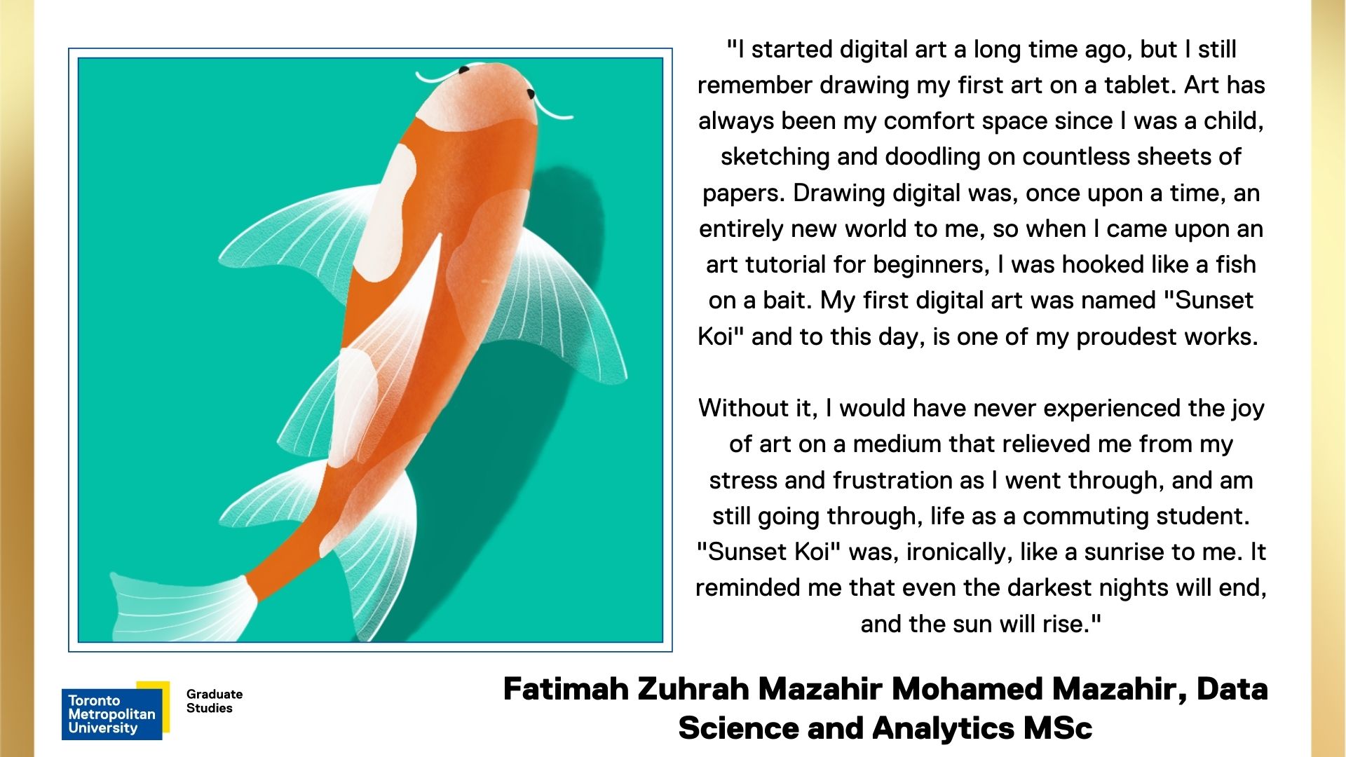 Fatimah-Zuhrah-Mazahir-Mohamed-Mazahir. Digitally drawn white and orange koi fish against teal background. 