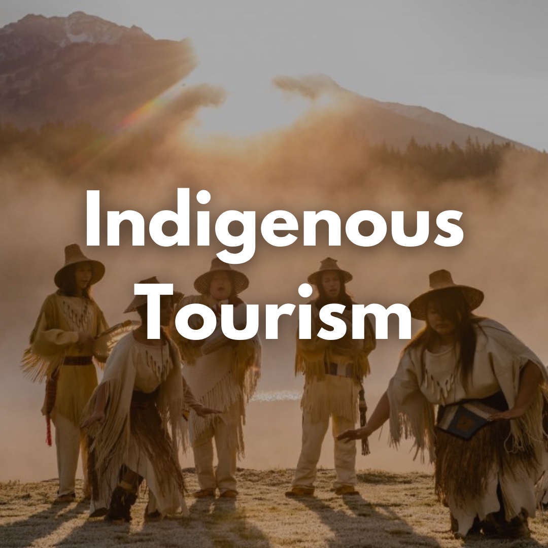 Indigenous Tourism