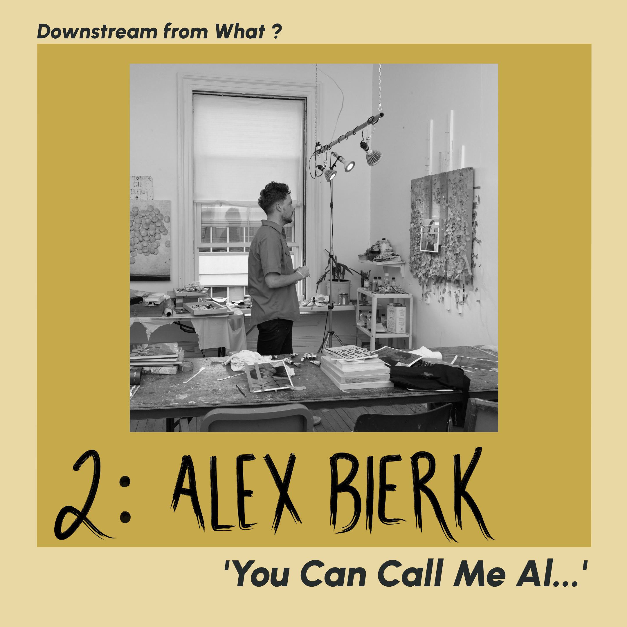 Ep. 02— Alex Bierk: 'You Can Call Me Al...'