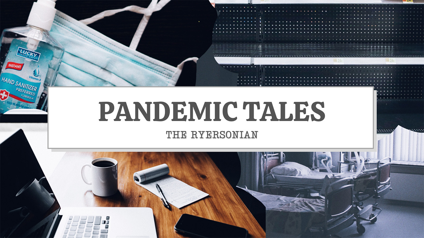 Decorative image for Pandemic Tales a multiple class collaboration. Courtesy Rosie Leonard/Ryersonian.