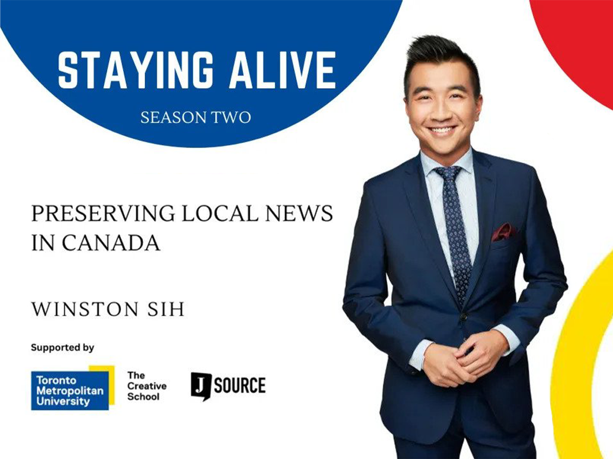 Staying Alive: Season Two - Preserving Local News in Canada - Winston SiH