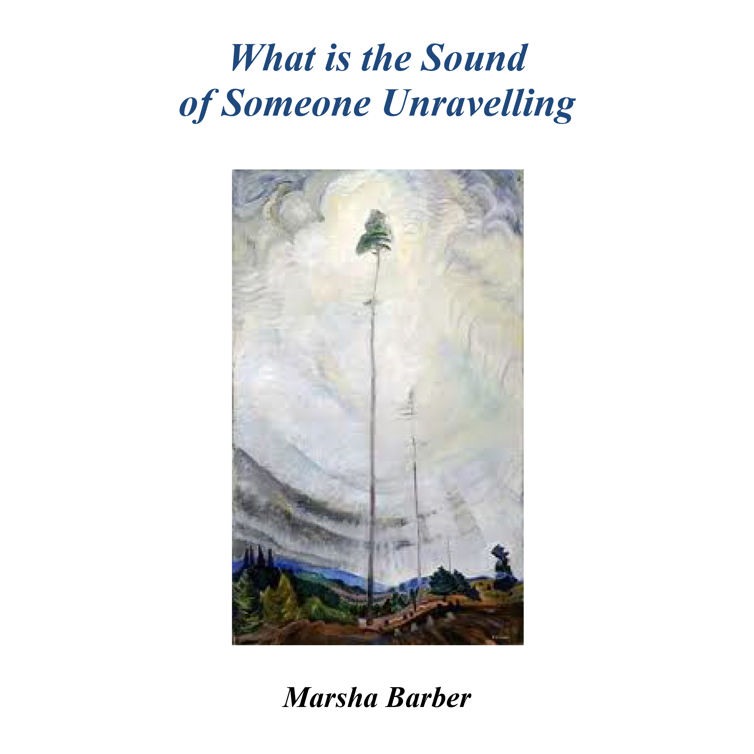 Prof. Marsha Barbers What is the Sound of Someone Unravelling