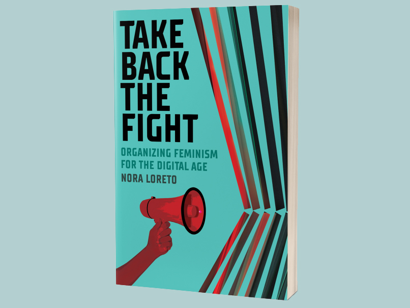 Cover of Nora Loreto's book: "Take Back the Fight," which is of a person holding a bullhorn coloured red. 