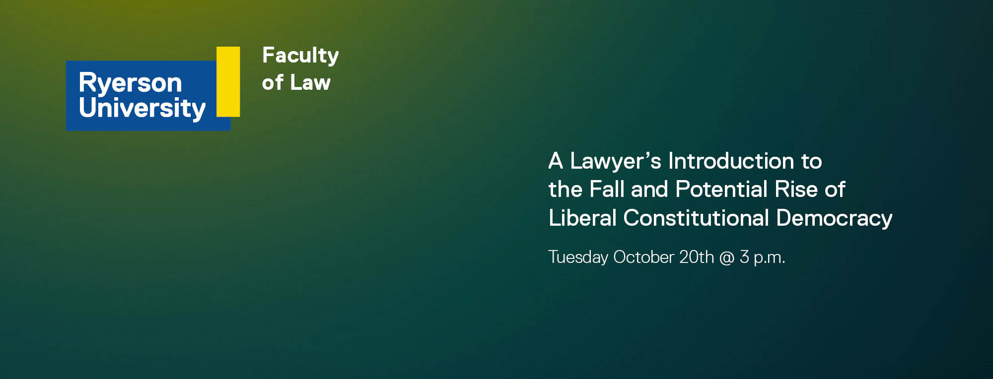 A Lawyer’s Introduction to the Fall and Potential Rise of Liberal Constitutional Democracy