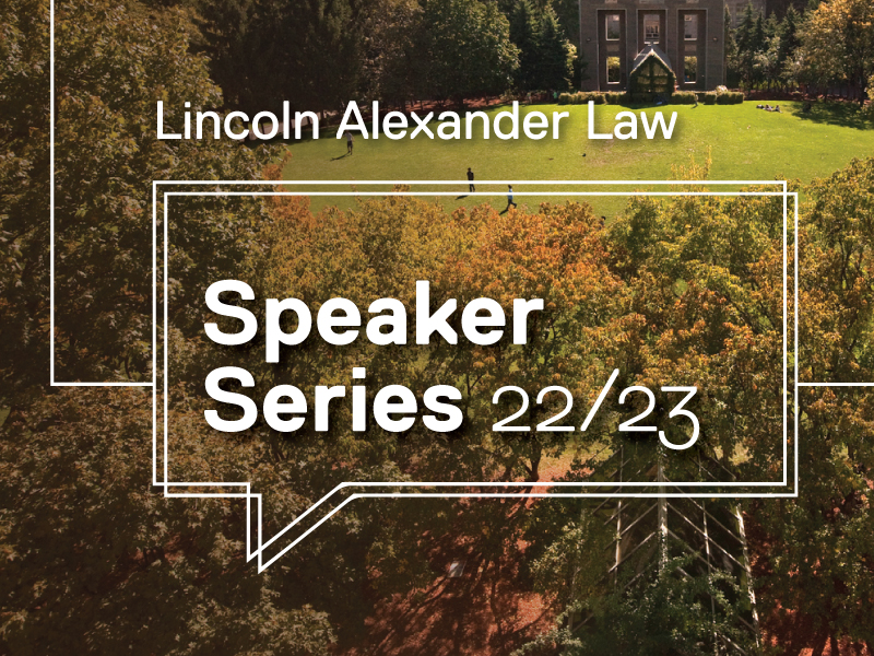 Lincoln Alexander Law Speaker Series thumbnail
