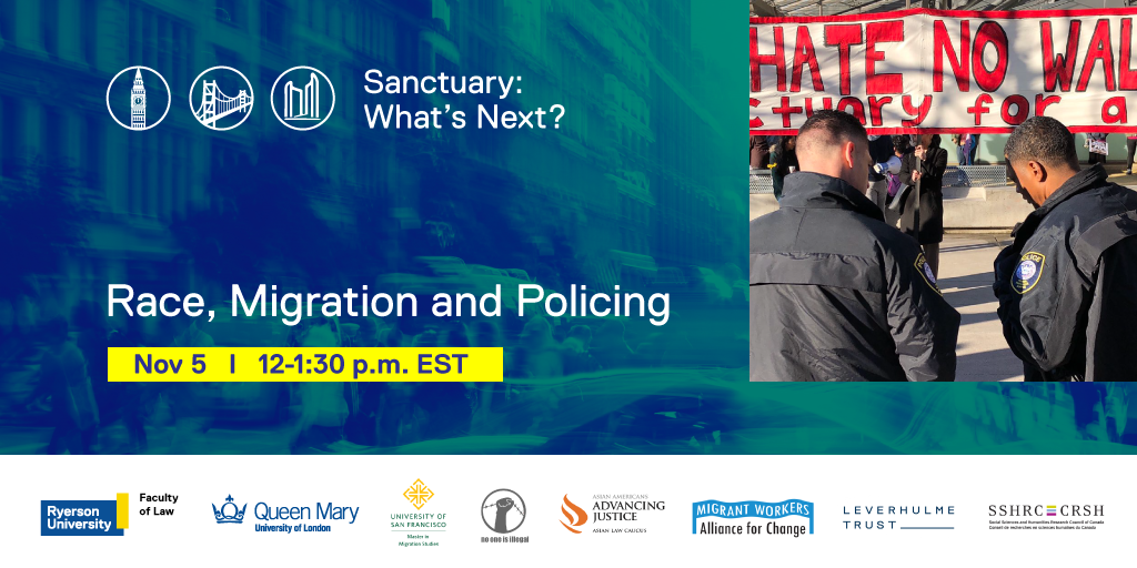 Race, Migration and Policing (Sanctuary: What's Next?)