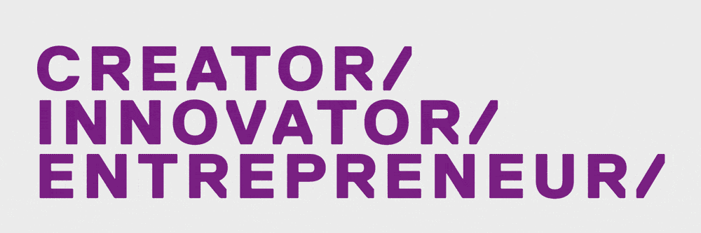 Creator/innovator/entrepreneur