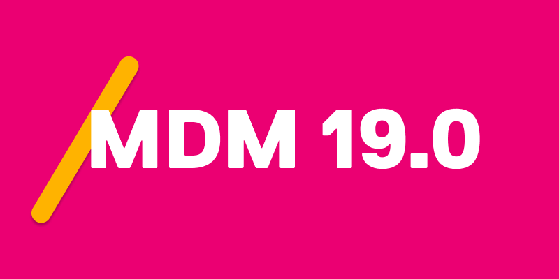 pink background with a angular yellow-orange slash with MDM 19.0 in white text