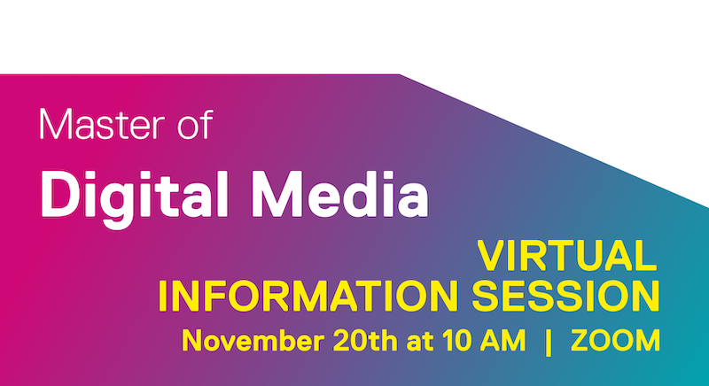 “Master of Digital Media Virtual Info Session — November 20th at 10 AM on Zoom, magenta to blue gradient background.”
