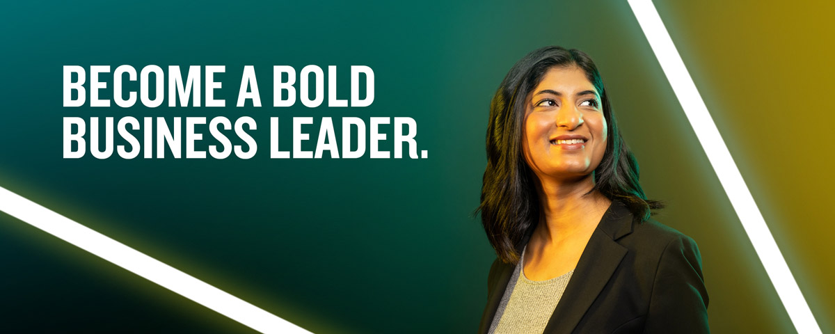 Become a bold business leader.