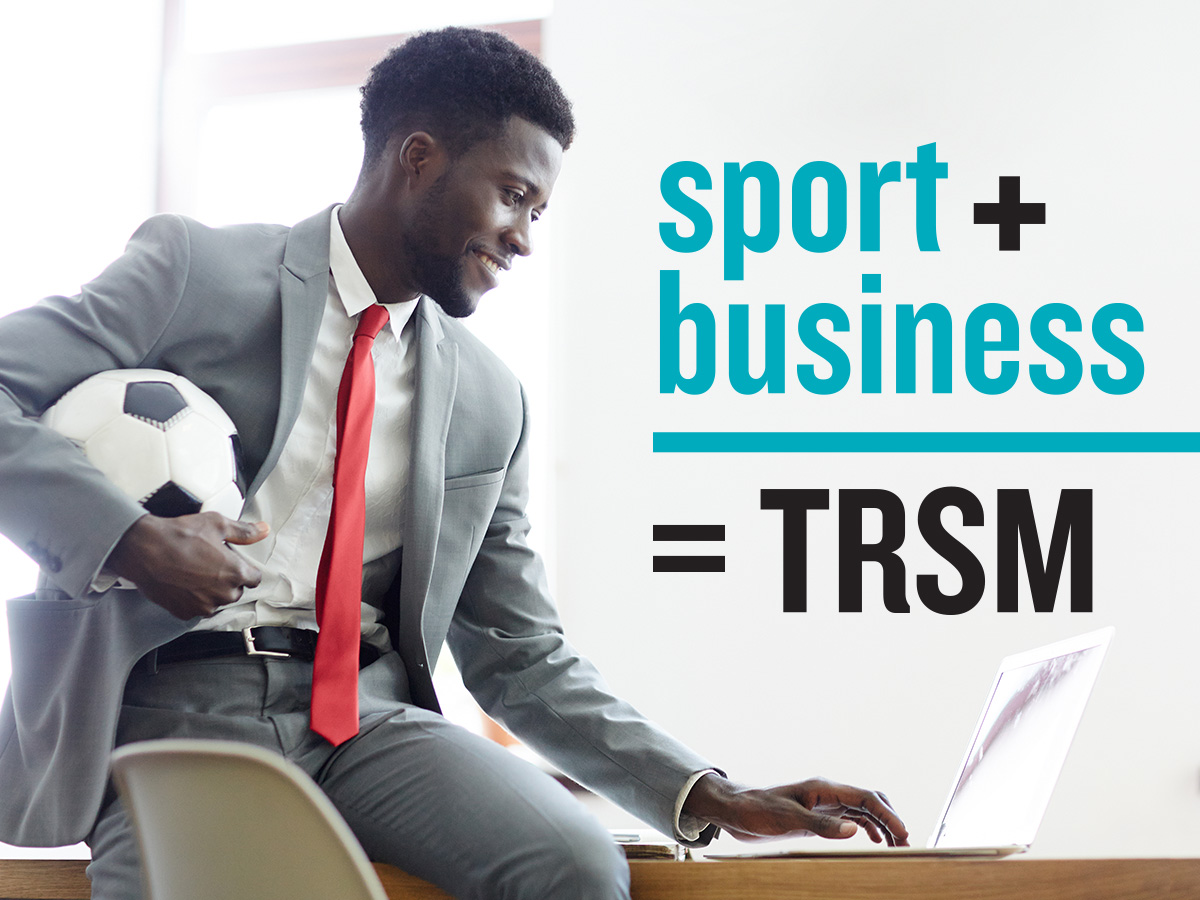 Sport + Business = TRSM