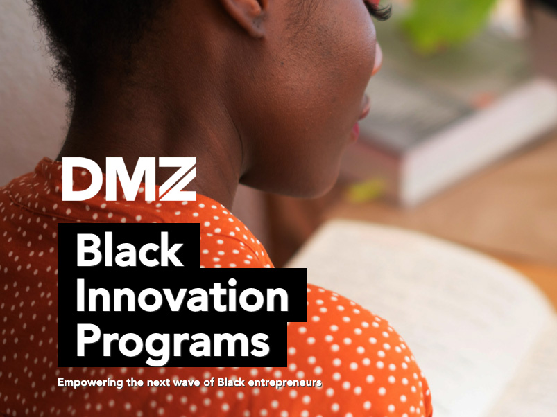 Black Innovation Fellowship at Ryerson’s DMZ