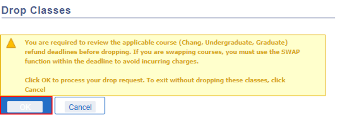 Message instructing user to click 'OK' button to confirm correct selection of classes to be dropped
