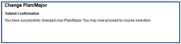 Submission confirmation message after submitting change of plan/major