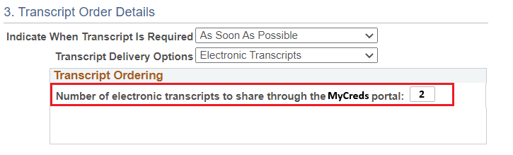 Transcript Order Details: Transcript Ordering section with text box to indicate number of transcripts to share through the MyCreds portal.