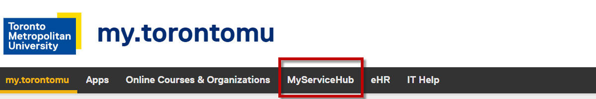 MyServiceHub link highlighted in the my.torontomu menu.