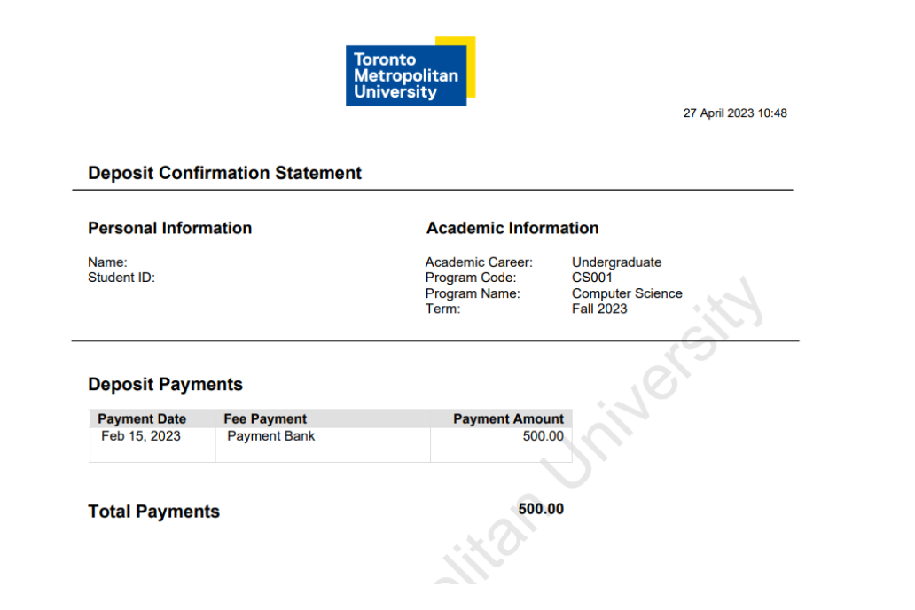 An example of a TMU Deposit Confirmation Statement. Includes the student's personal academic information, deposit payments and total payments.