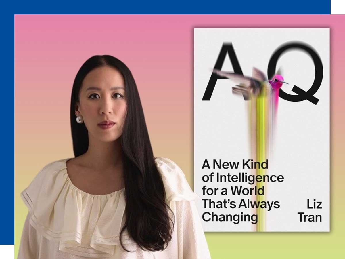 Liz Tran and book cover AQ: A New Kind of Intelligence for a World That’s Always Changing