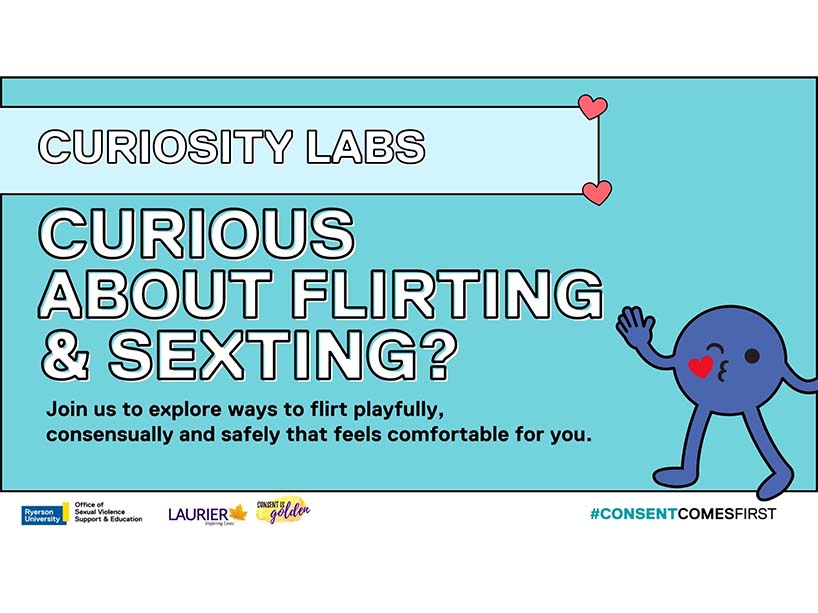 Blue background with text: curious about flirting and sexting? Join us to explore ways to flirt playfully, consensually and safely that feels comfortable for you.