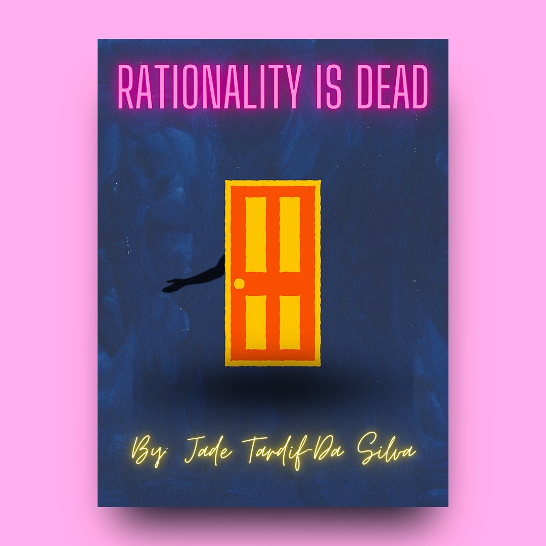 show poster for 'Rationality is Dead' cropped against a pink background. There is a red door with yellow highlights and neon pink text that reads 'rationality is dead'