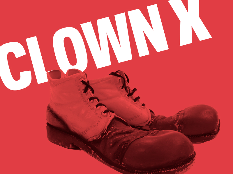 Clown X : Guts and Glory