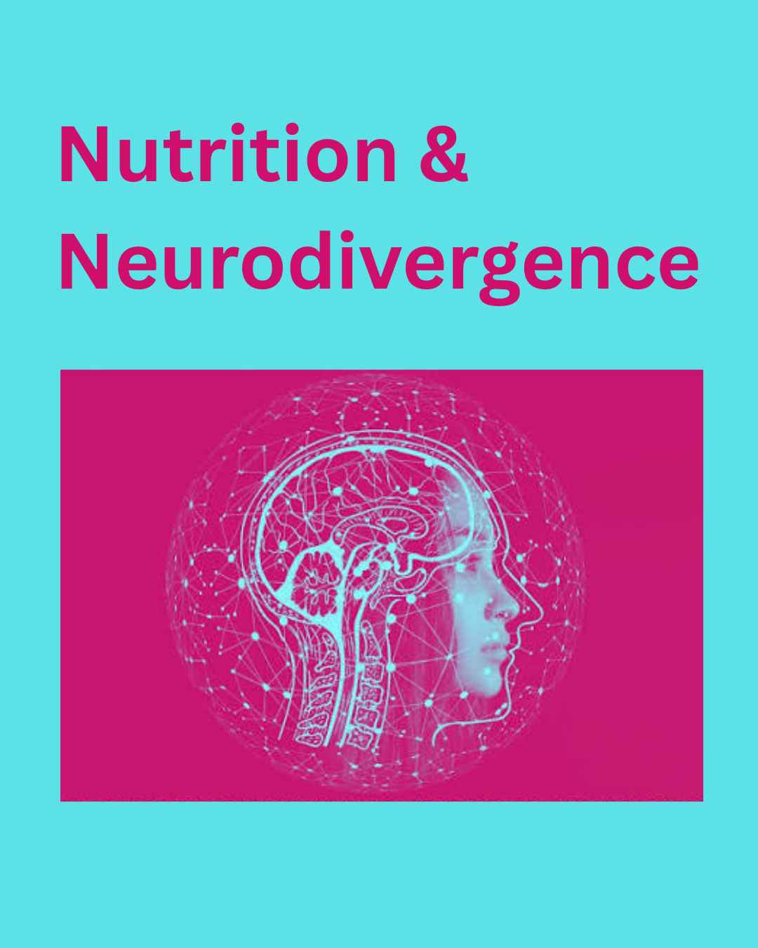 Nutrition & Neurodivergence - 1