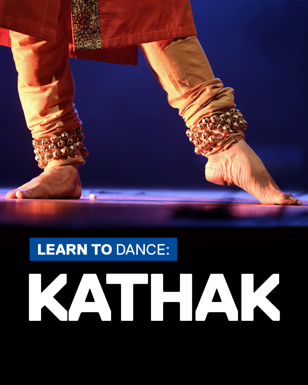 Close-up shot of the feet of a Kathak dancer