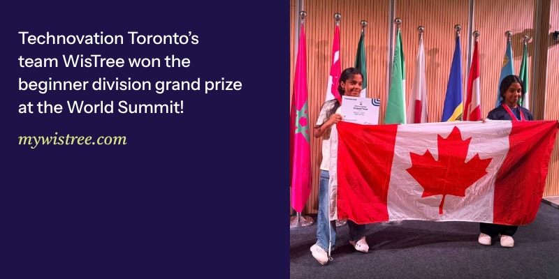 Technovation Toronto's team WisTree won the beginner division grand prize at the World Summit! mywistree.com, photo of 2 girls holding Canadian flag to the right