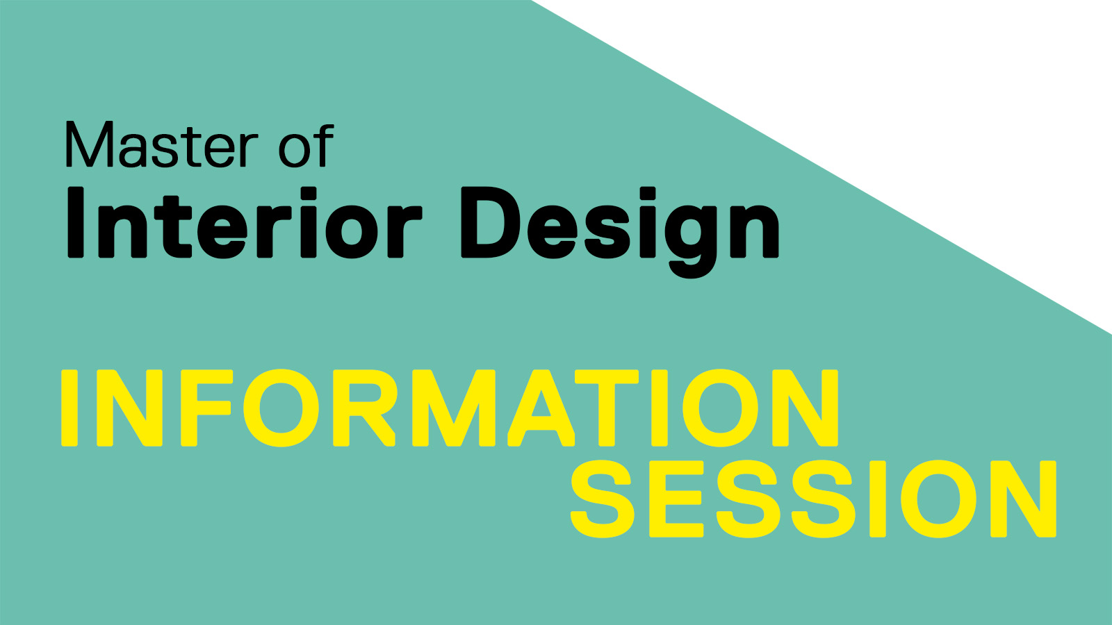 Master of Interior Design Information Session
