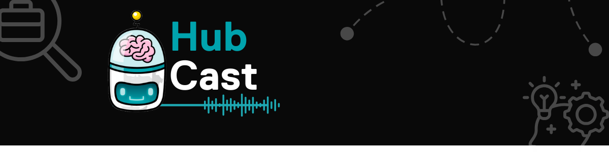 HubCast - 6