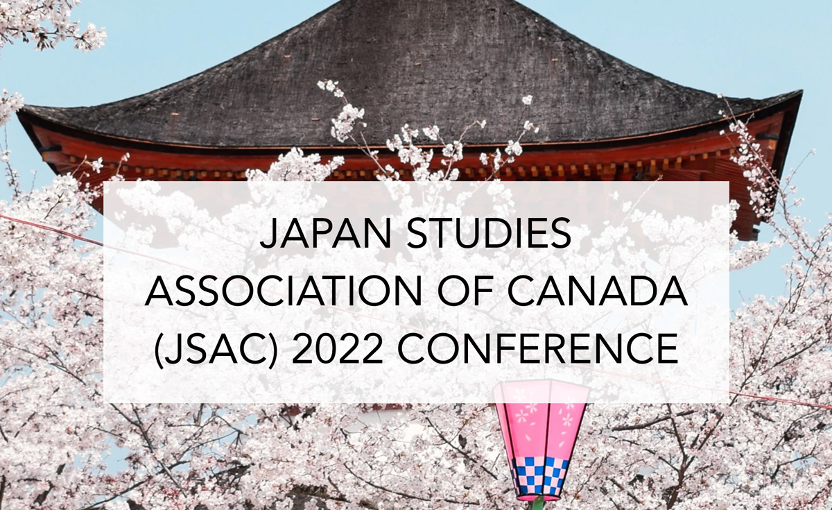 Japan Studies Association of Canada (JSAC) 2022 Conference