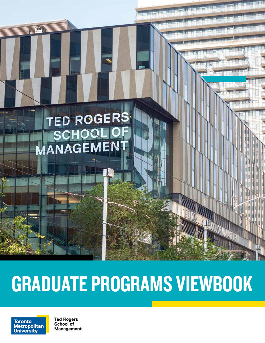 Graduate Programs Viewbook, Ted Rogers School of Management, Toronto Metropolitan University