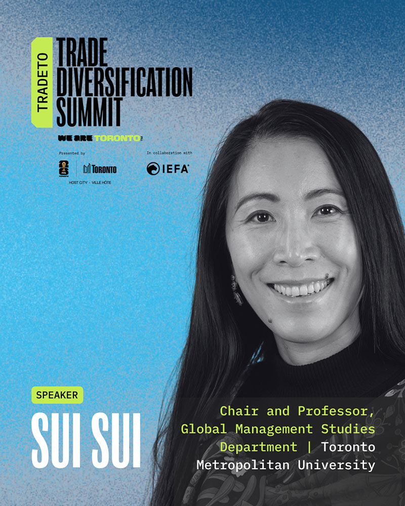 Poster for TradeTO Trade Diversification Summit speaker Dr. Sui Sui
