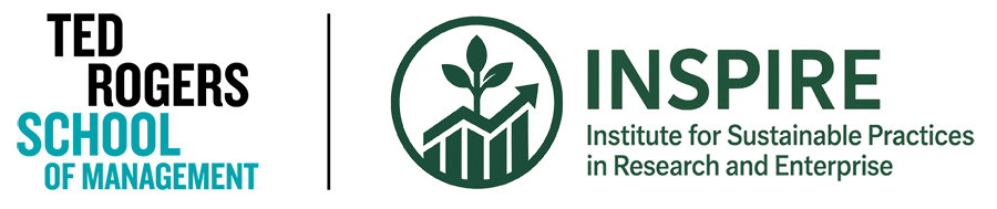Institute for Sustainable Practices in Research and Enterprise  (INSPIRE), Ted Rogers School of Management
