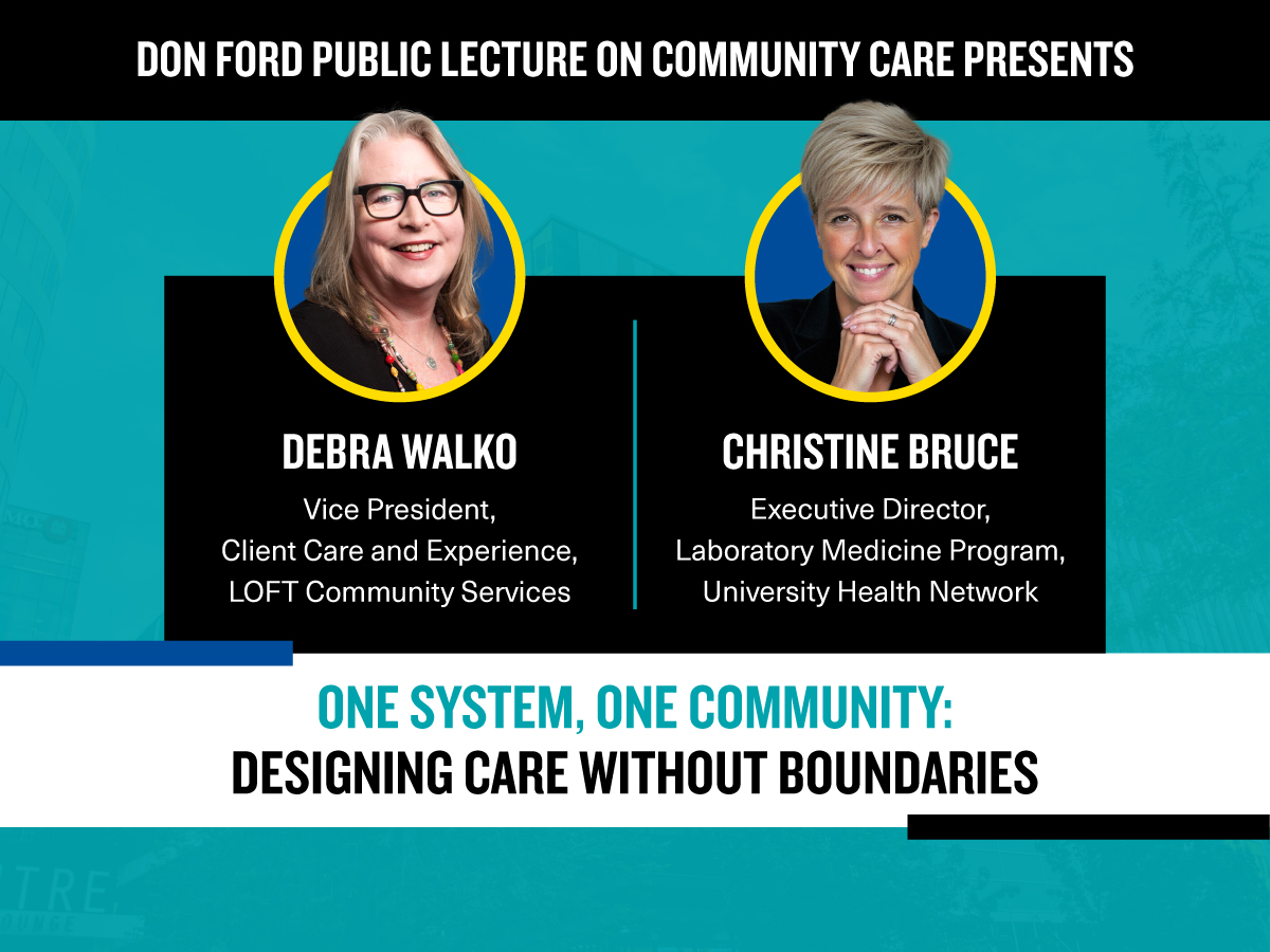 Don Ford Lecture on One System, One Community: Designing Care Without Boundaries with Debra Walko and Christine Bruce