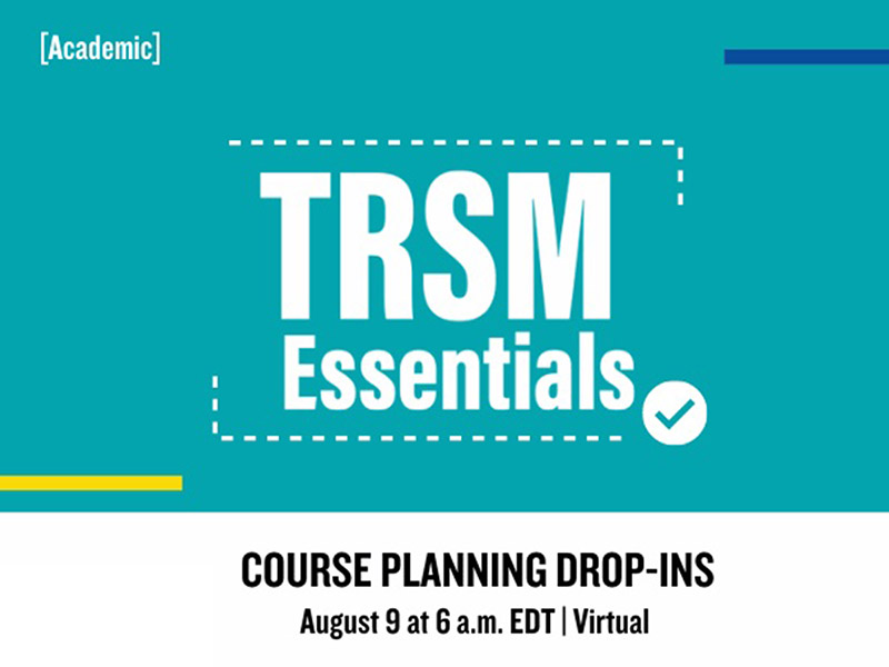 TRSM Essentials Course Planning Drop-Ins - August 9, 2022