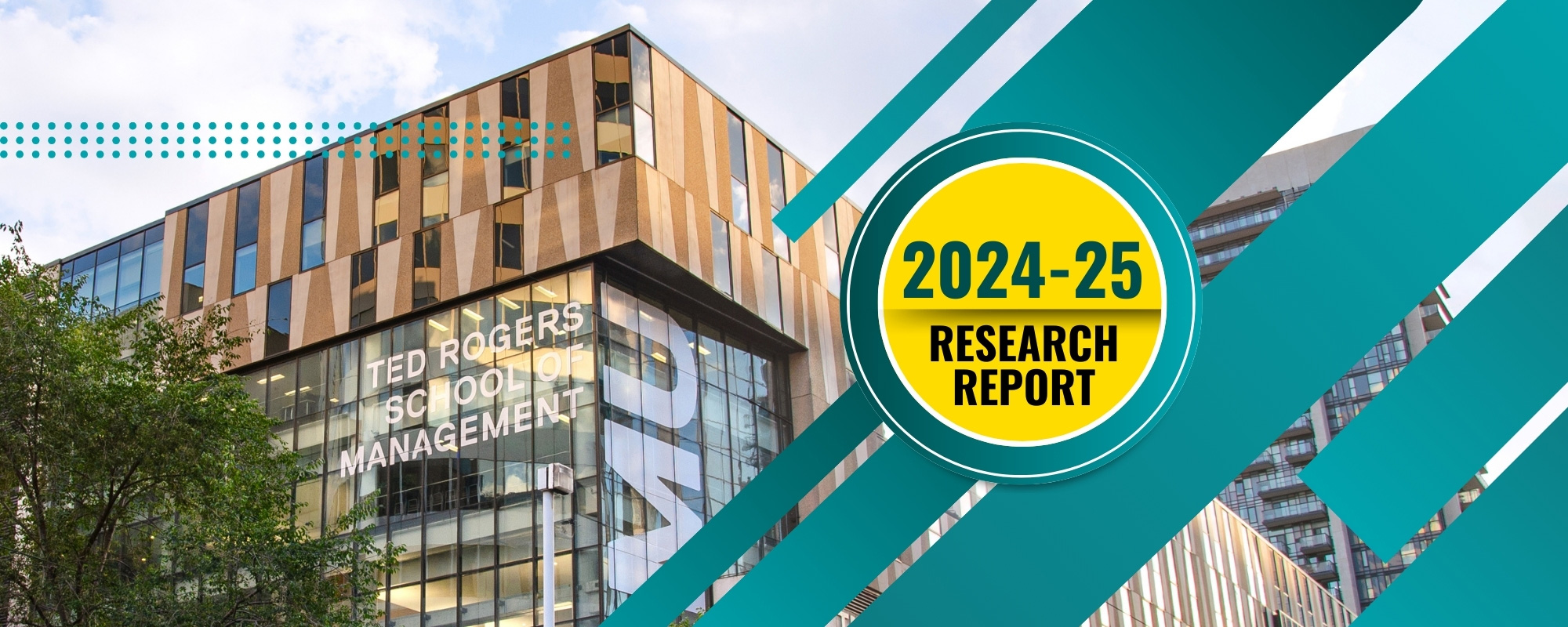 2024-25 Research Report with the Ted Rogers School of Management building as background