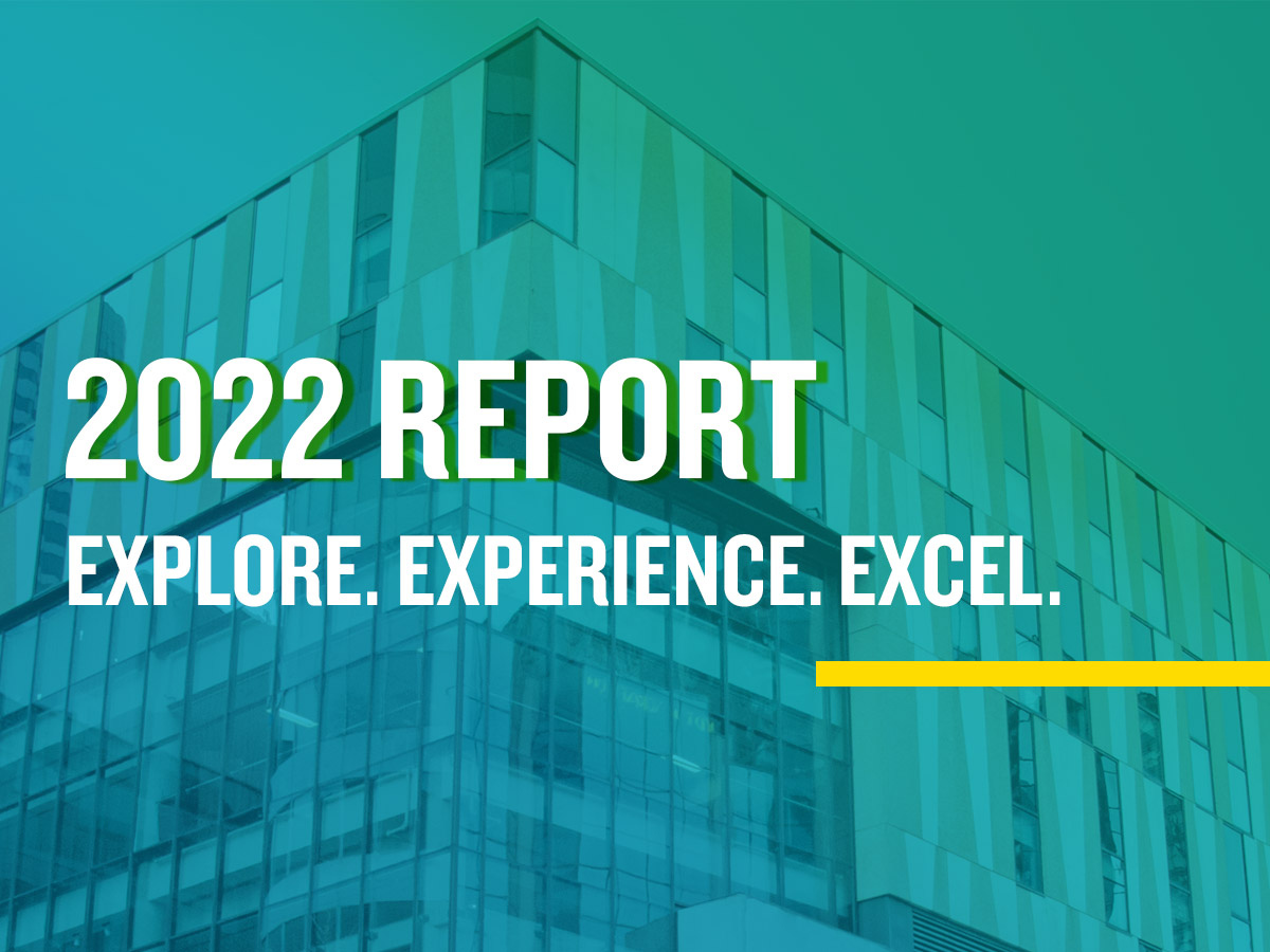 2022 Report - Explore. Experience. Excel.