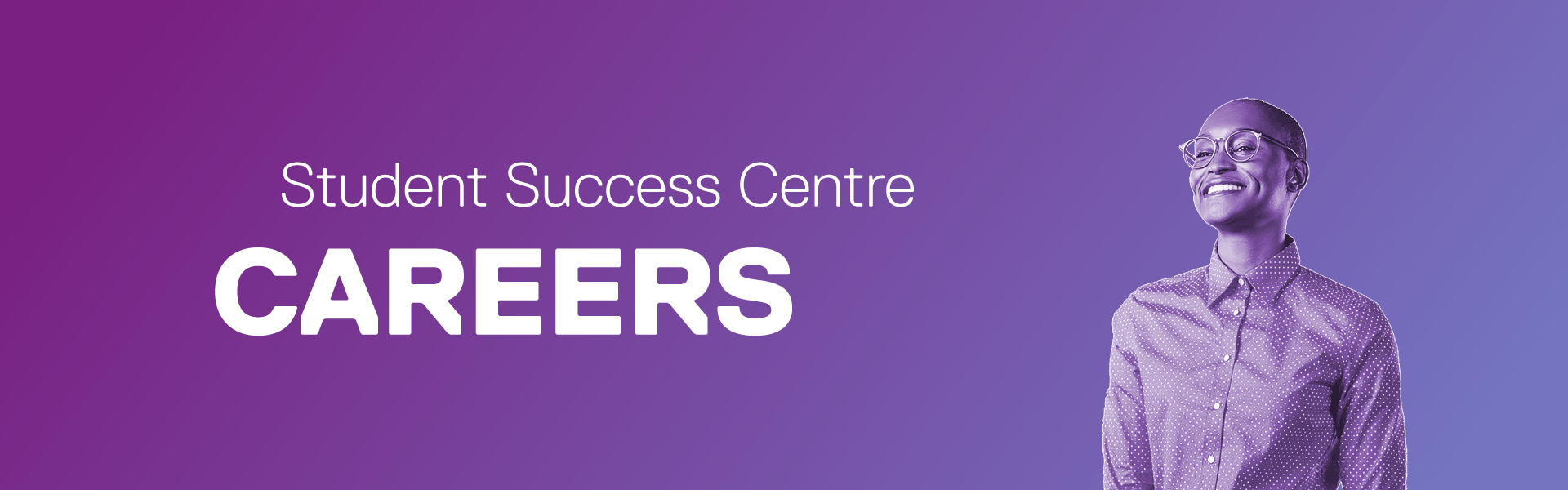 Student Success Centre Careers is written on a purple gradient with a woman standing on the right