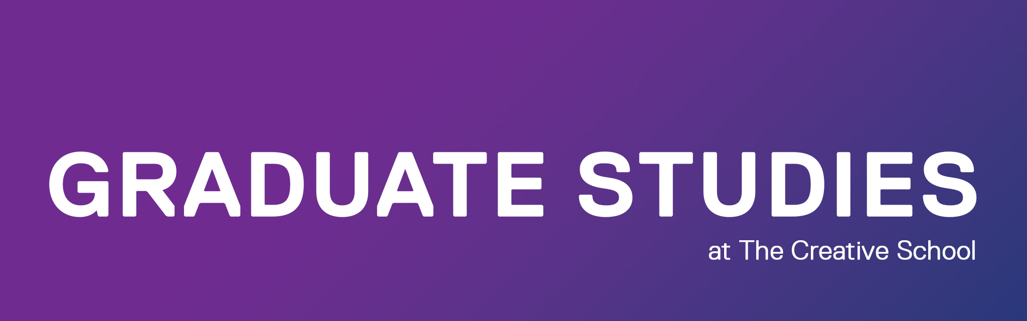 Graduate Studies at The Creative School