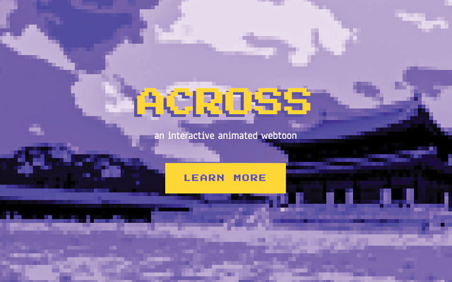 across in yellow text with a slogan in white text saying an interactive animated webtoon with a yellow pixelated purple background of the city of seoul 