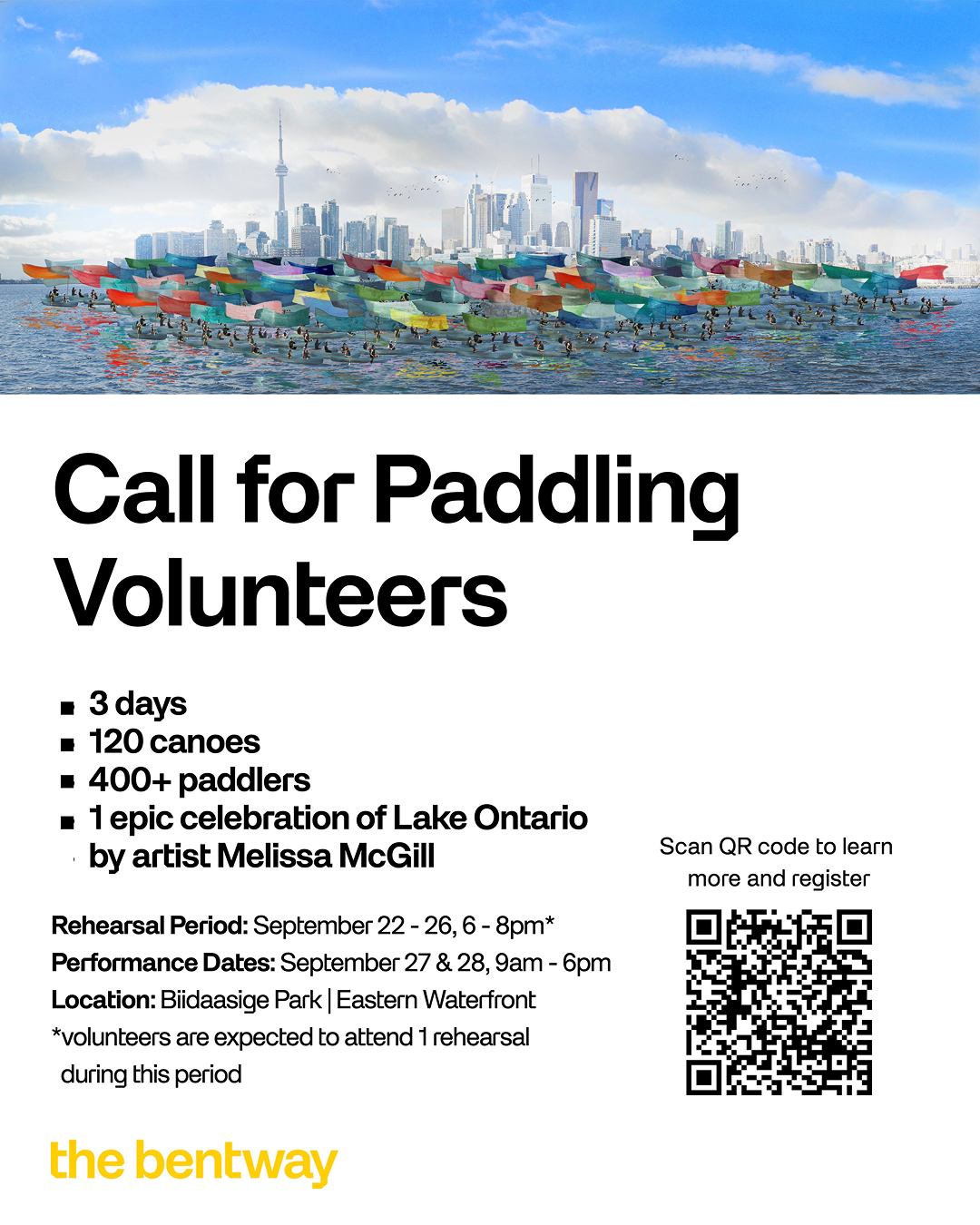 Graphic that reads: Call for Paddling Volunteers. 3 days, 120 canoes, 400+ paddlers , and 1 epic celebration of Lake Ontario. By artist Melissa McGill. Rehearsal Period from September 22 to 26, from 6 to 8pm. Performance Dates: September 27 & 28, from 9am to 6pm. Location: Blidaasige Park | Eastern Waterfront. Volunteers are expected to attend 1 rehearsal during this period.