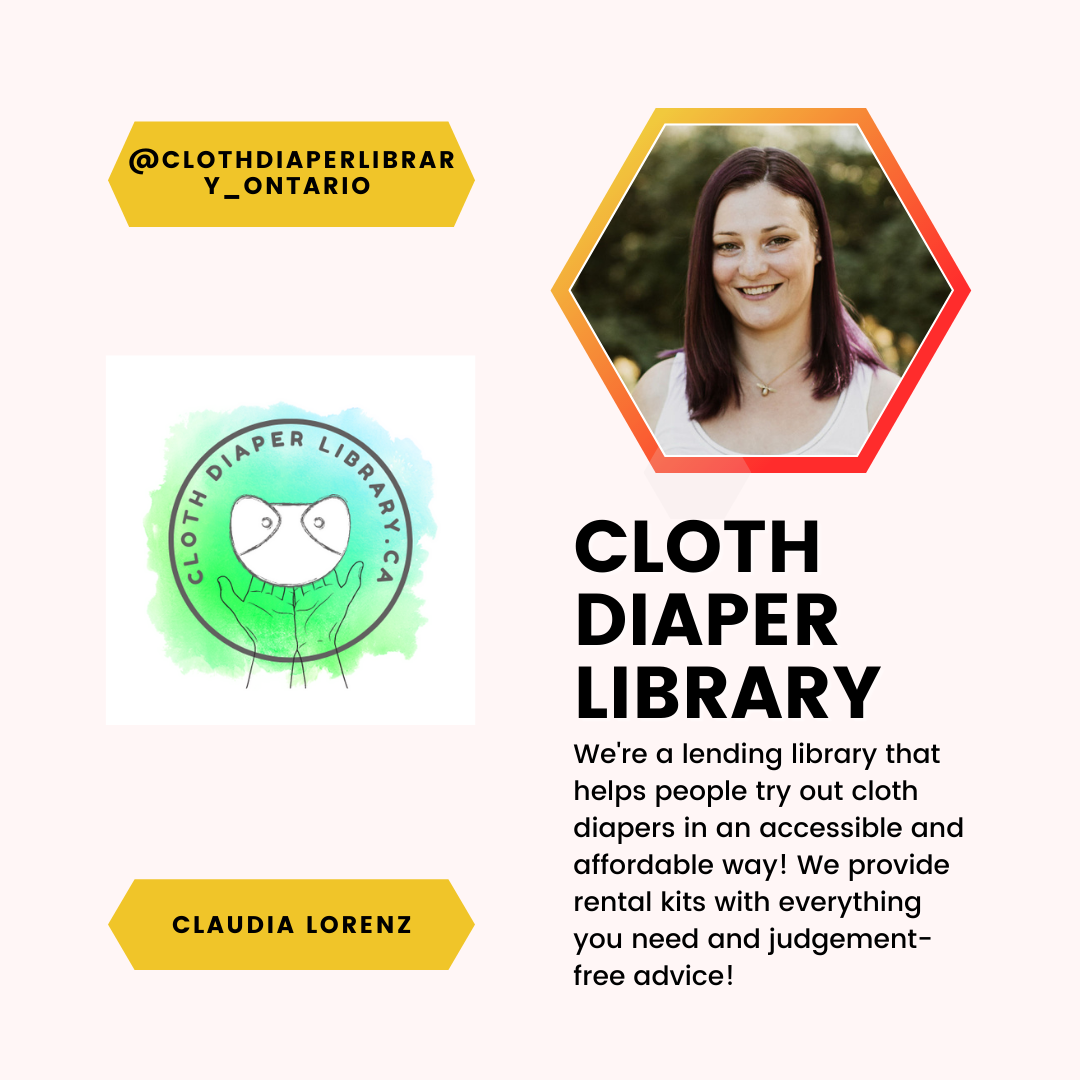 A feature of Claudia Lorenz and Cloth Diaper Library. We’re a lending library that helps people try out cloth diapers in an accessible and affordable way! We provide rental kits with everything you need and judgement-free advice!