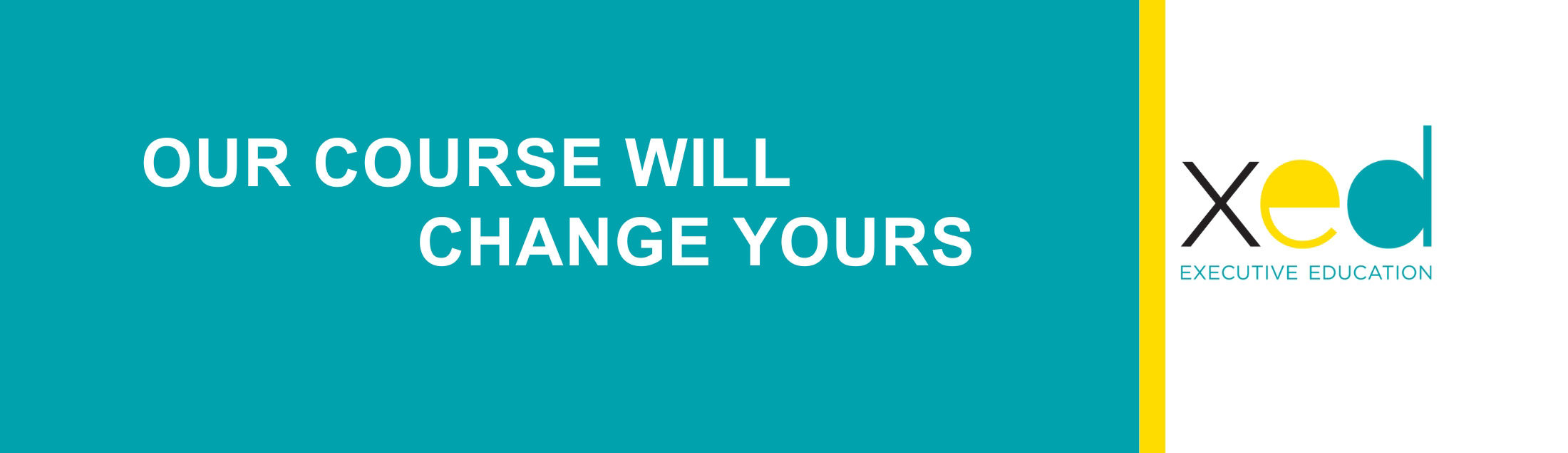 Our course will change yours - Executive Education