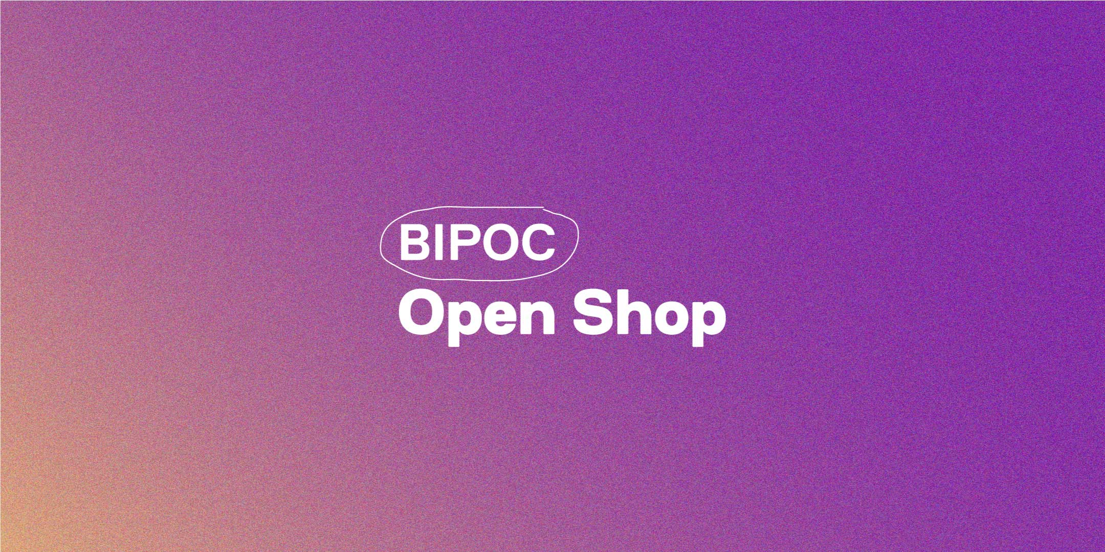 BIPOC Open Night - 1st Thursday
